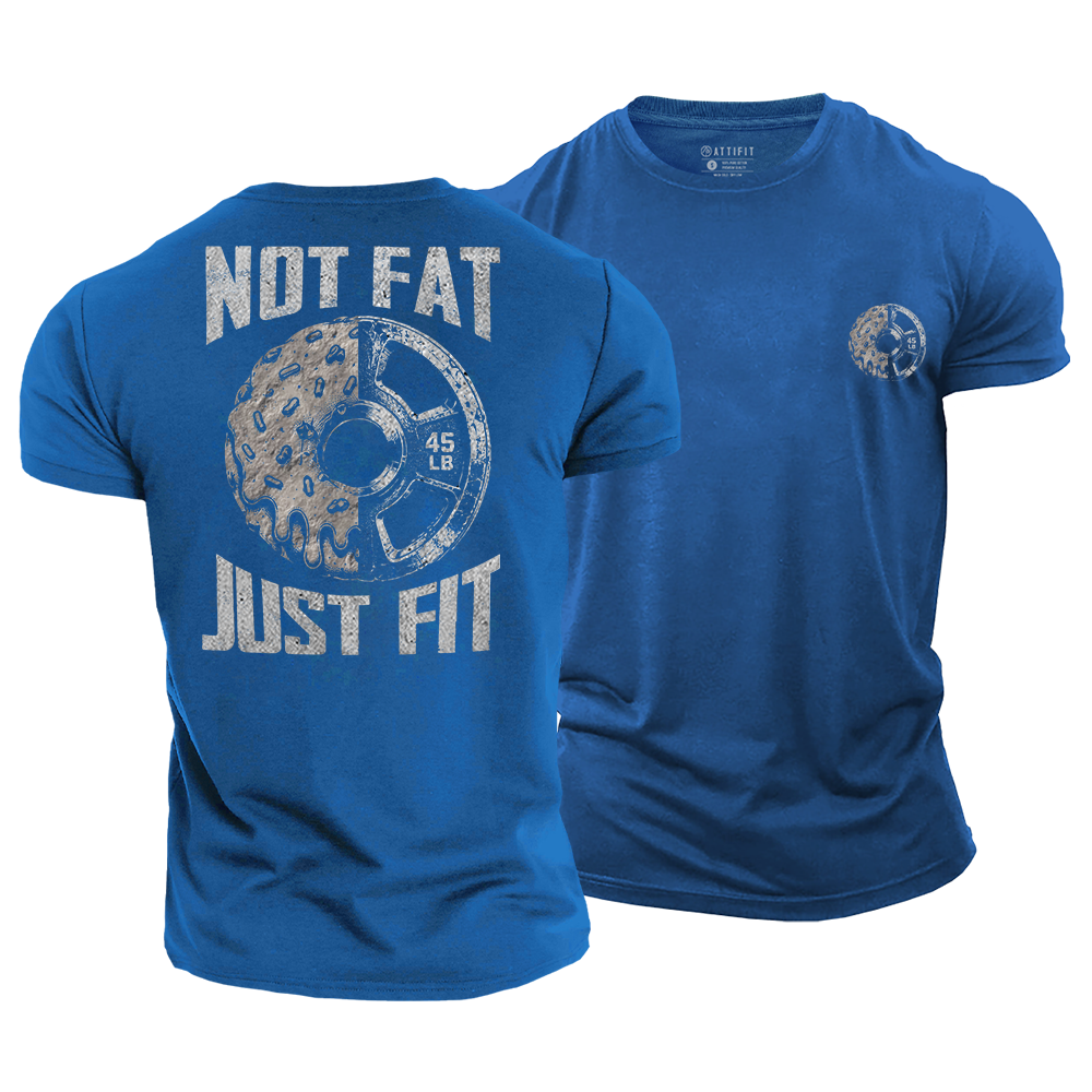 Not Fat Just Fit Cotton T-Shirt