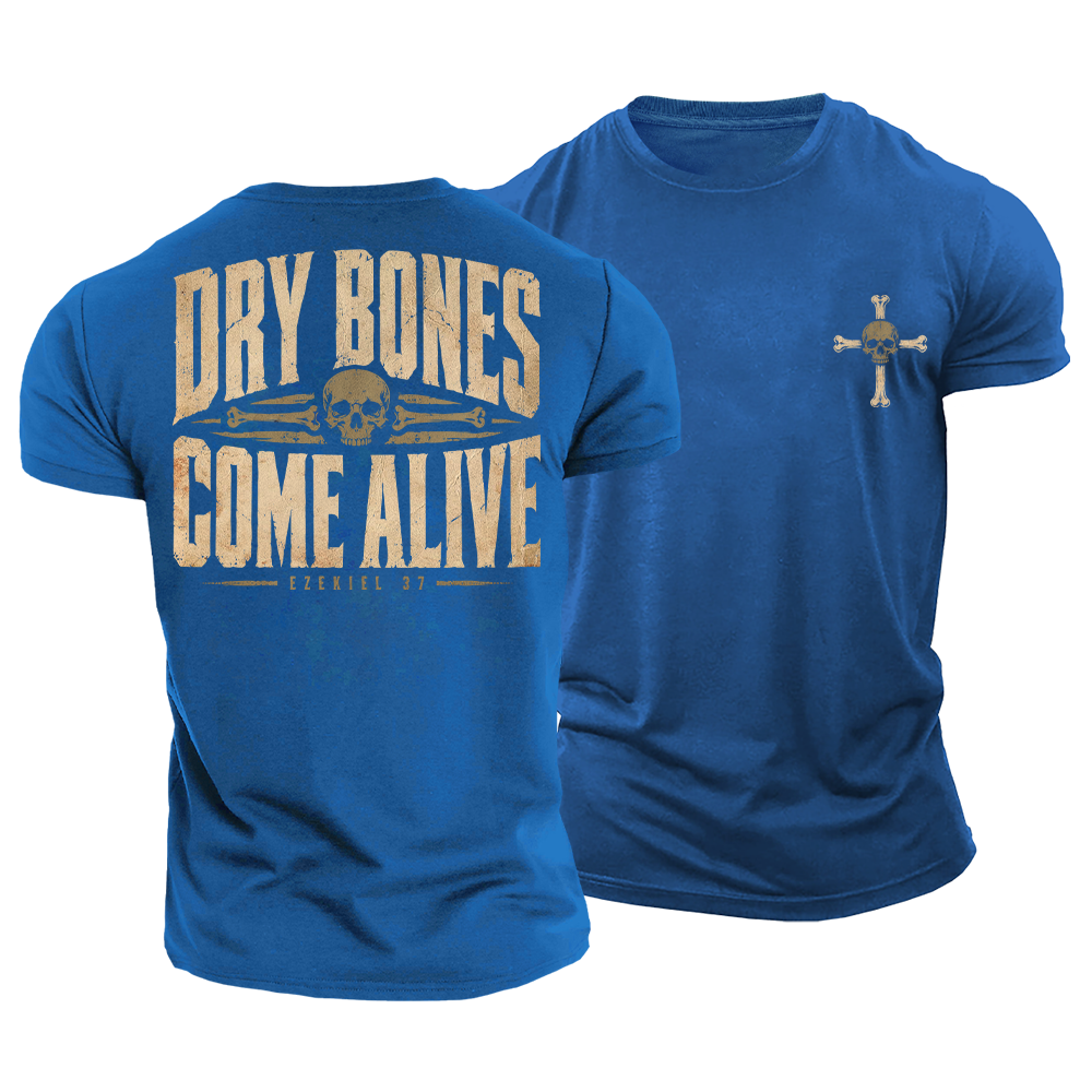 Dry Bones Come Alive Cotton T-Shirt