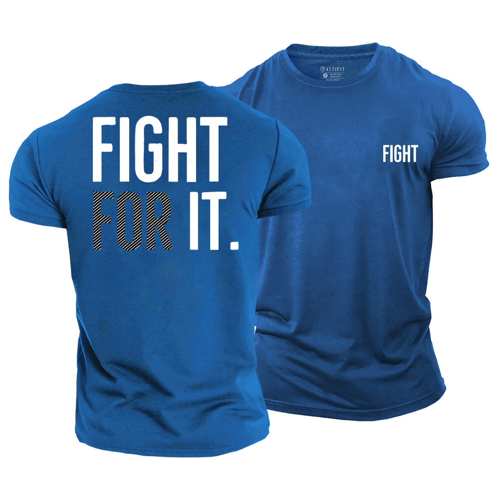 Fight For It Cotton T-Shirt