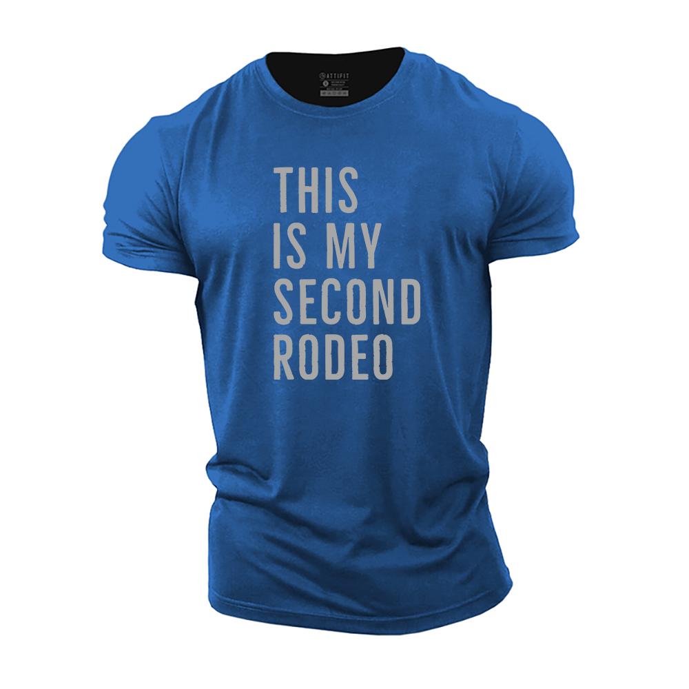 This Is My Second Rodeo Cotton T-Shirt