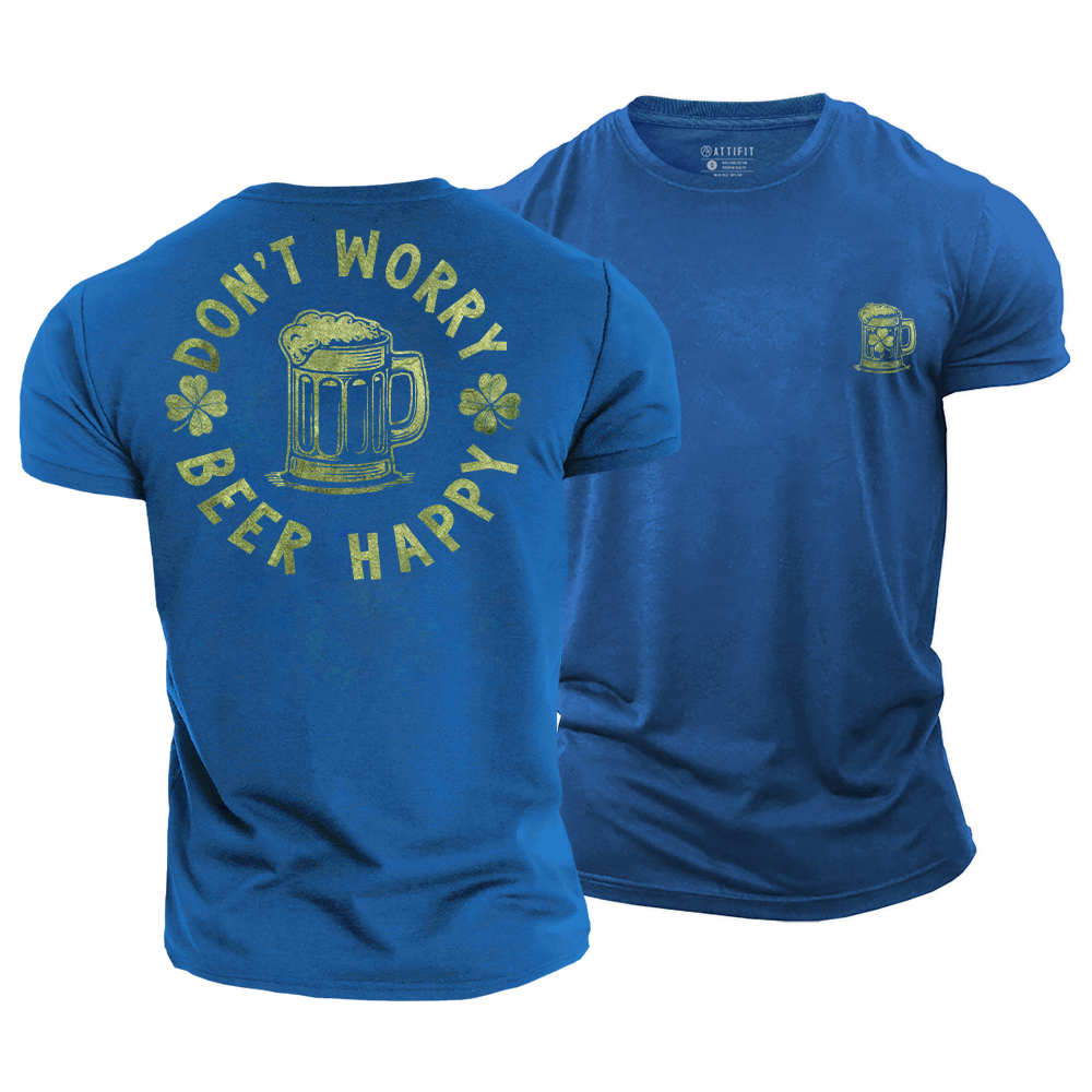 Don‘t Worry Beer Happy Cotton T-Shirt
