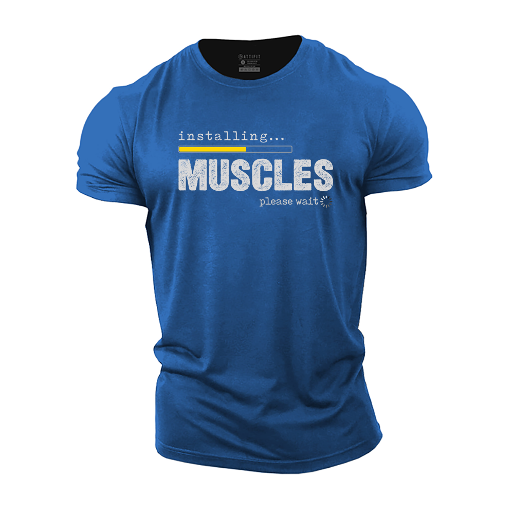 Installing Muscles Please Wait Cotton T-Shirt