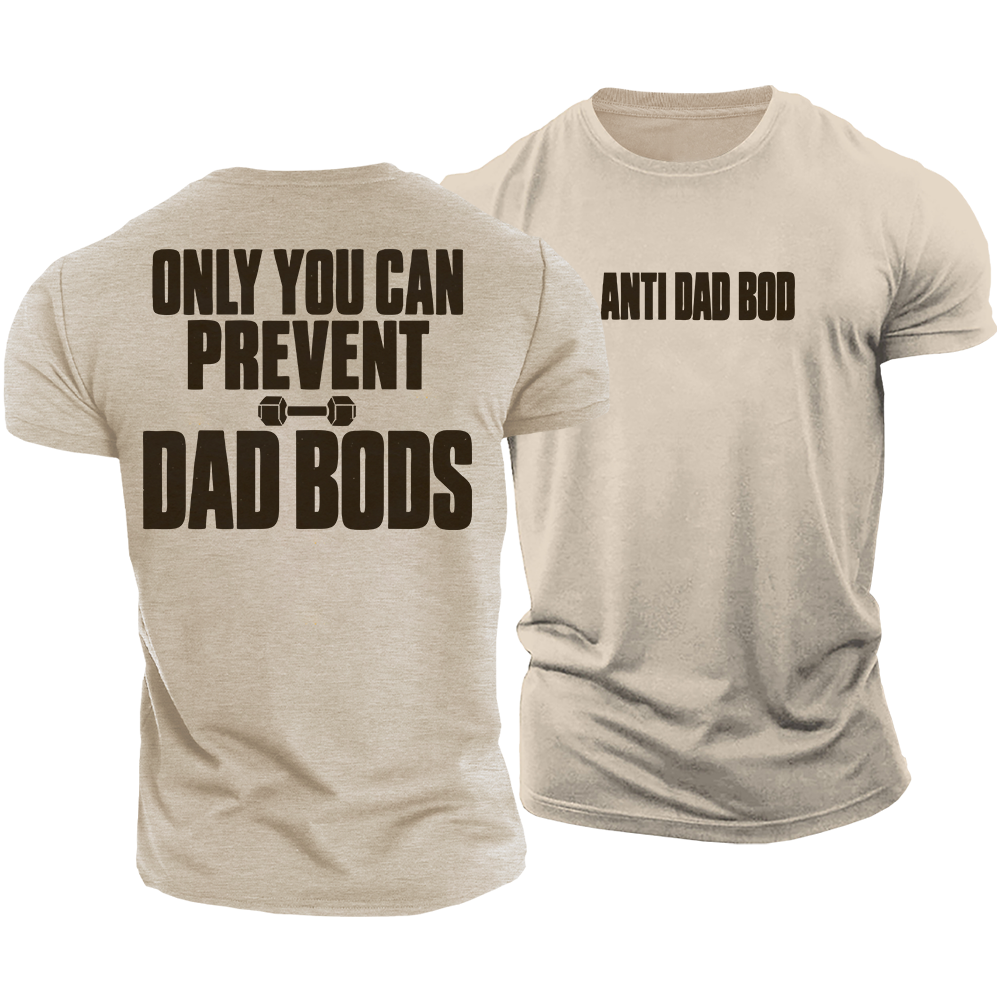 Dad Bod Prevention Cotton T-Shirt