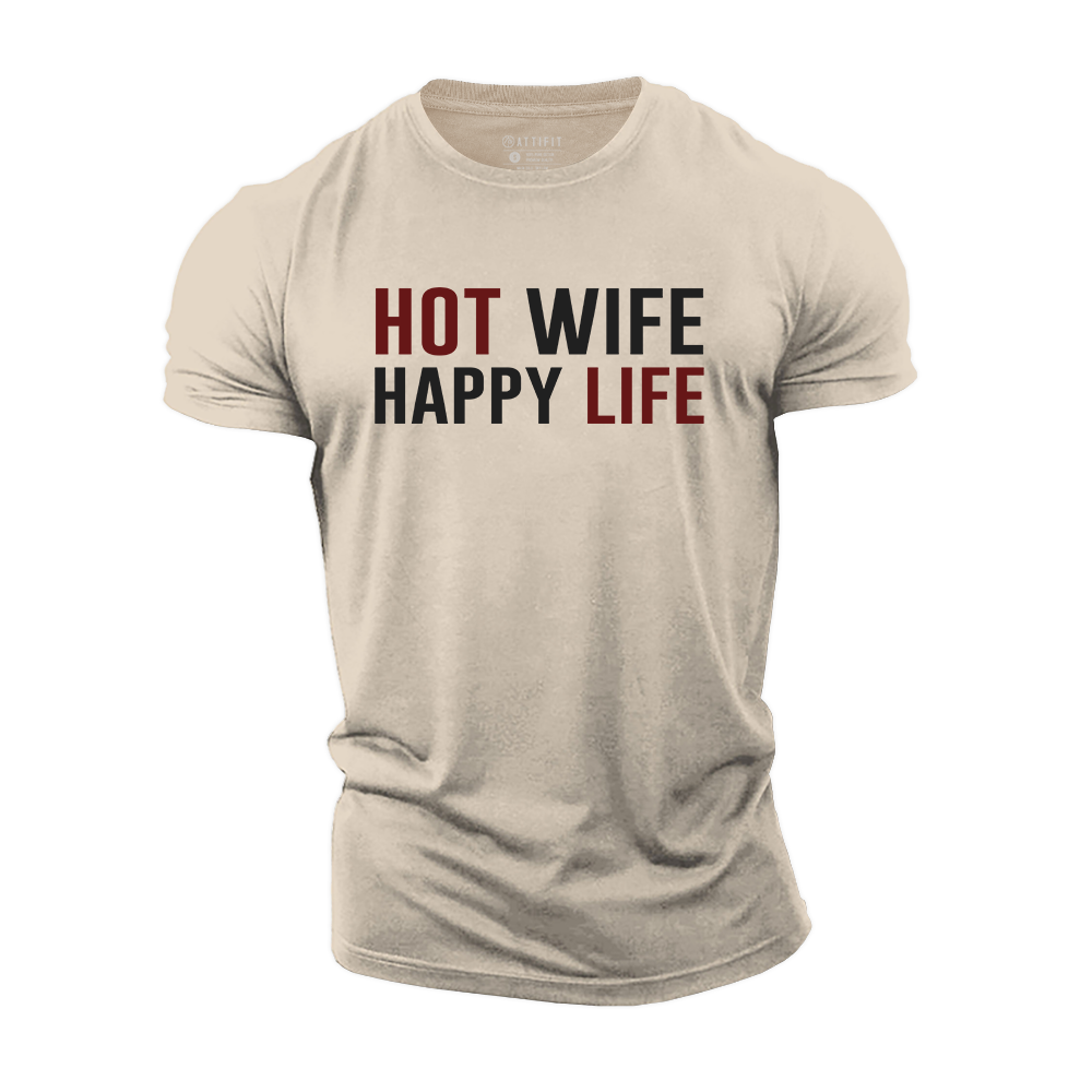 Hot Wife Happy Life Cotton T-Shirt