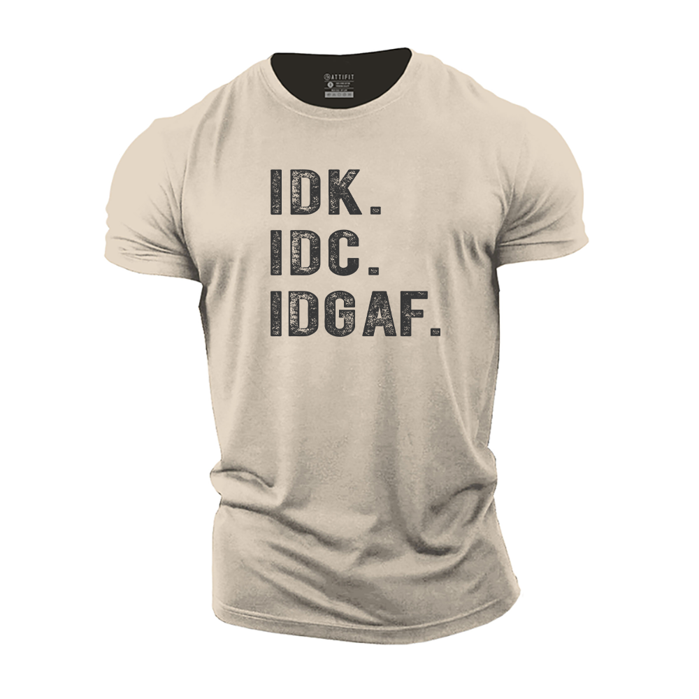 IDK. IDC. Cotton T-Shirt