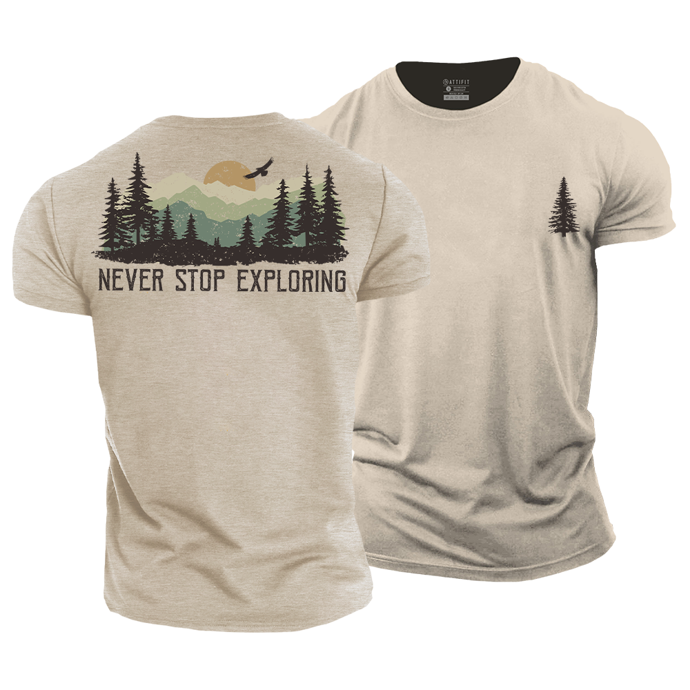 Never Stop Exploring Cotton T-Shirt