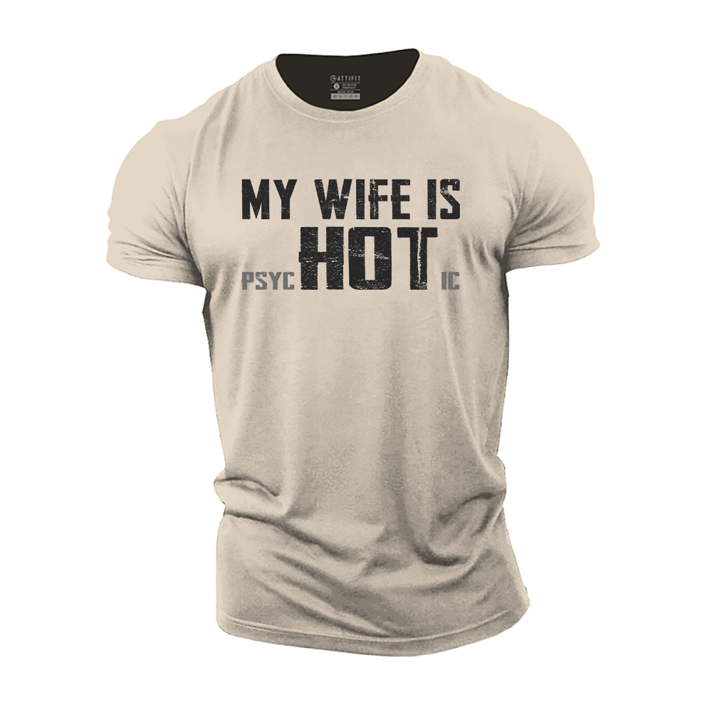 My Wife Is Hot Cotton T-Shirt
