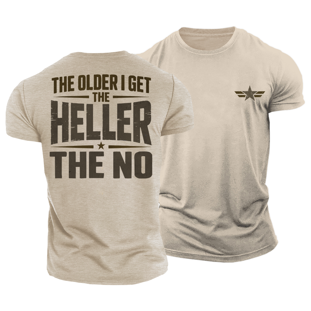 The Older I Get Cotton T-Shirt