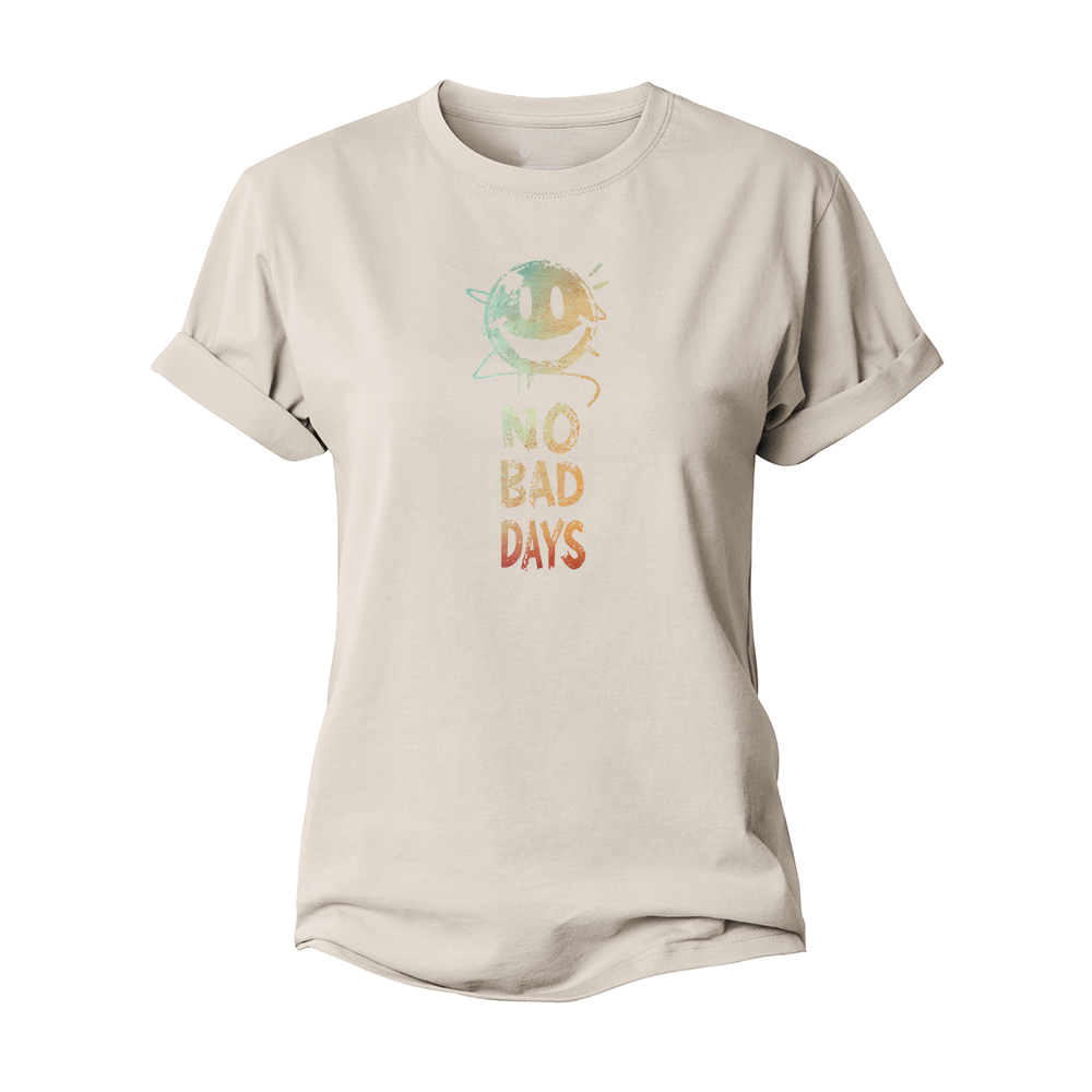 No Bad Days Women's Cotton T-Shirt