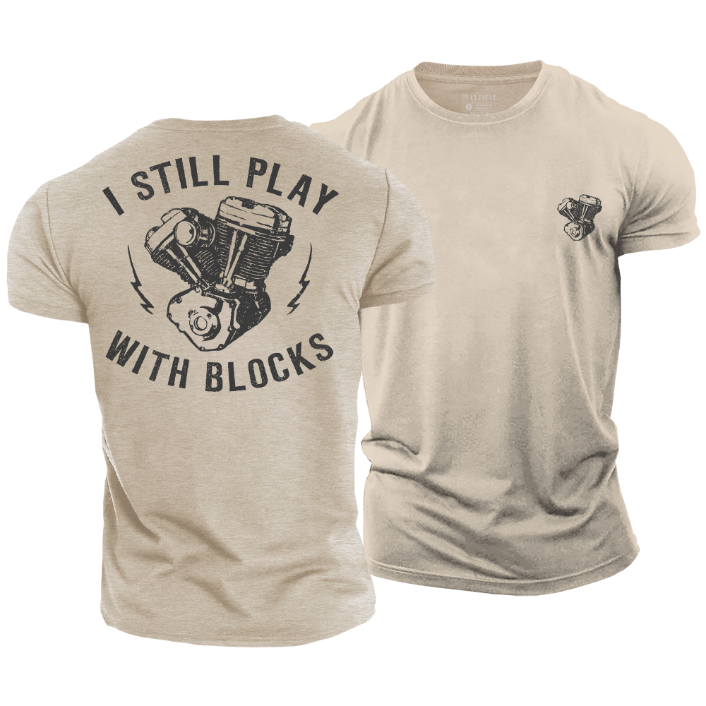 Still Play with Blocks Cotton T-Shirt