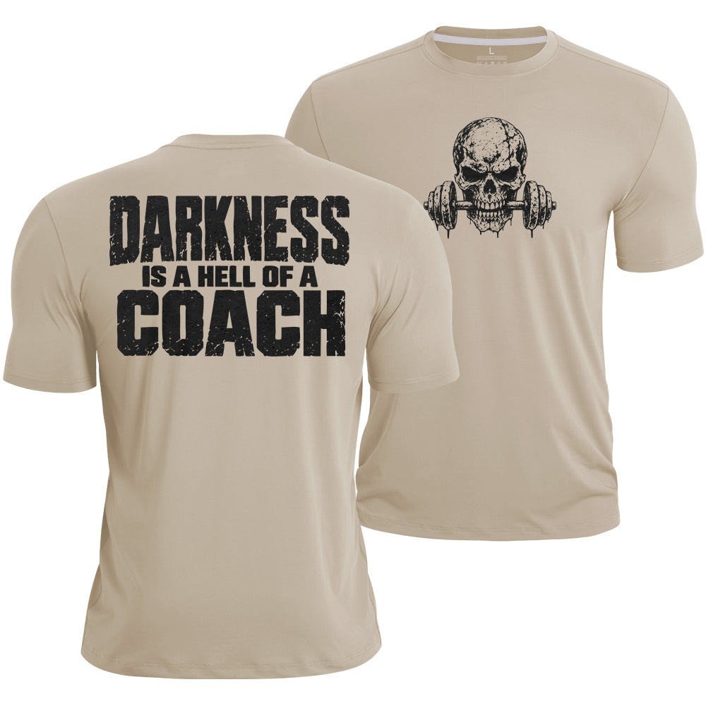 Darkness Is My Coach Quick-Dry T-Shirt
