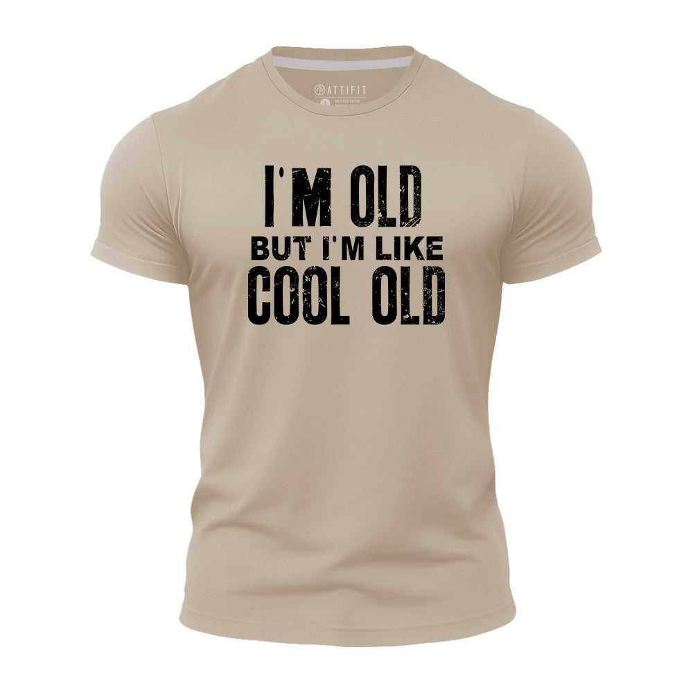 I'm Like Cool Old Quick-Dry T-Shirt