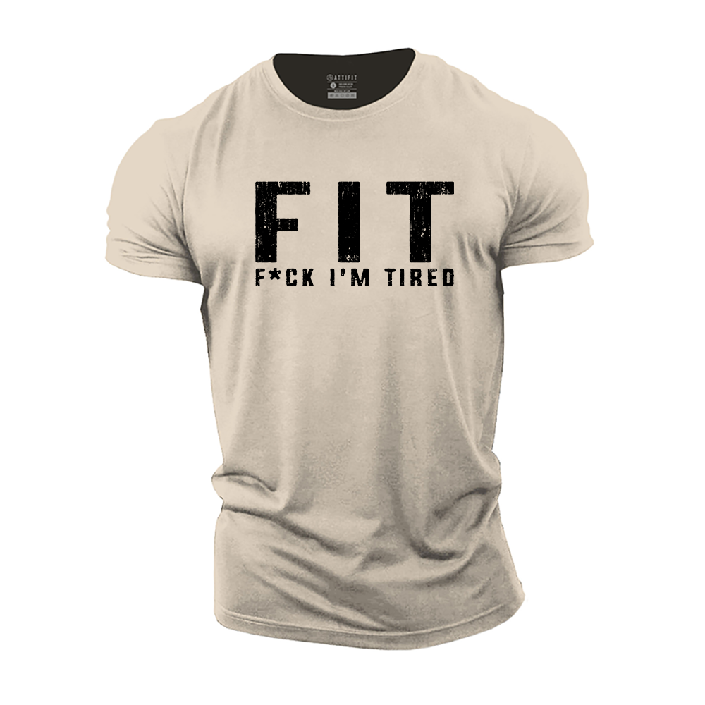 F*ck I'm Tired Cotton T-Shirt