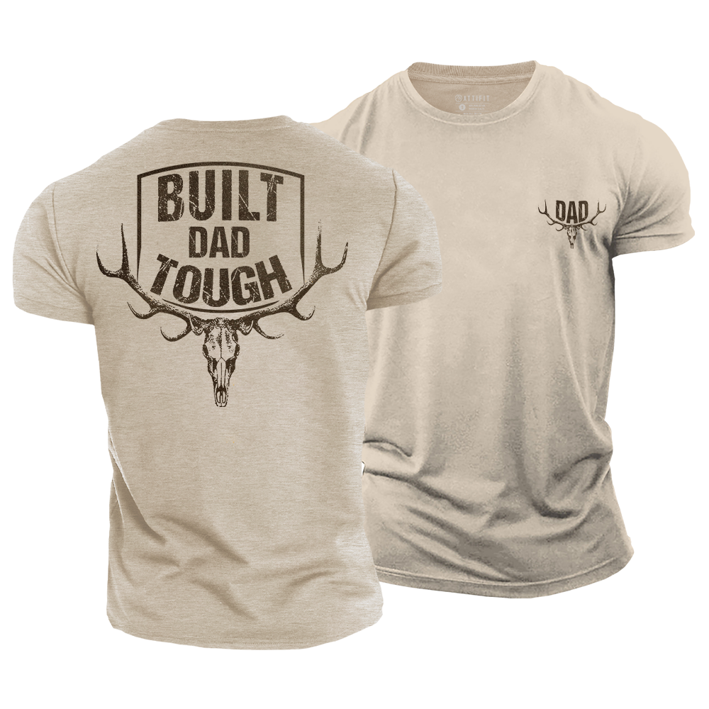 Built Dad Tough Cotton T-Shirt