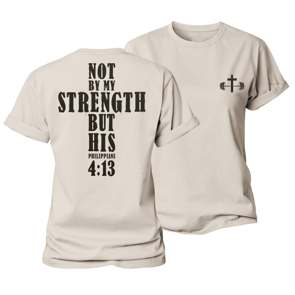 Not by My Strength but His Women's Cotton T-Shirt