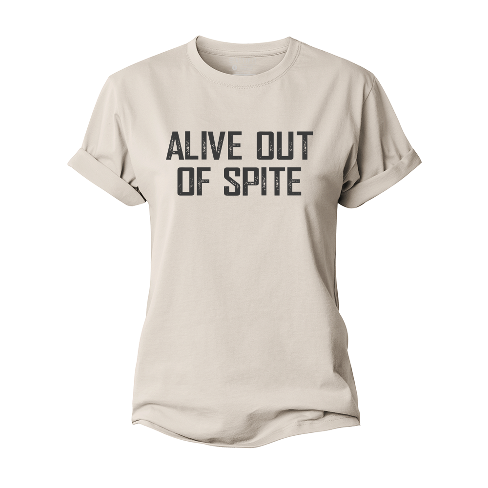 Alive out of Spite Women's Cotton T-Shirt