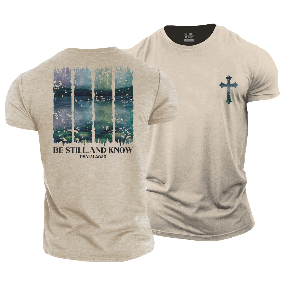 Be Still, And Know Cotton T-Shirt