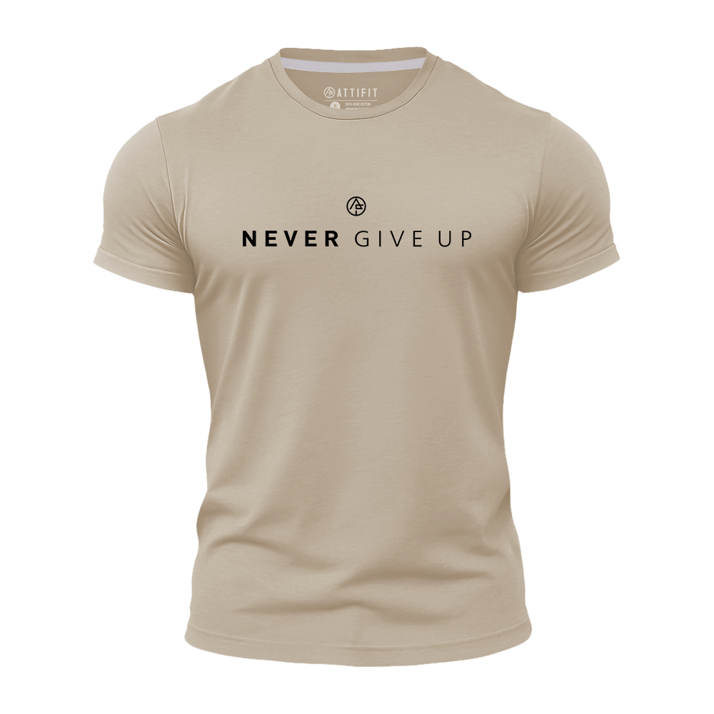 Never Give Up Quick-Dry T-Shirt