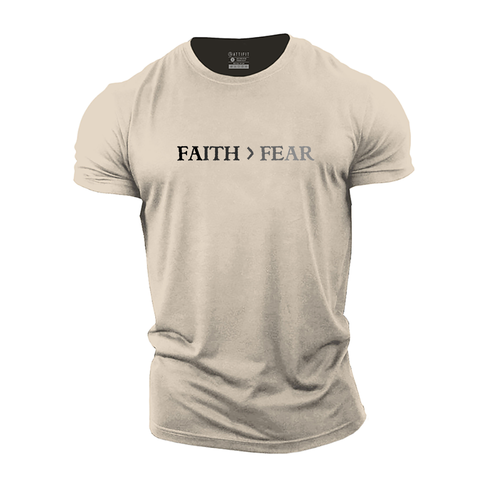 Faith > Fear Cotton T-Shirt