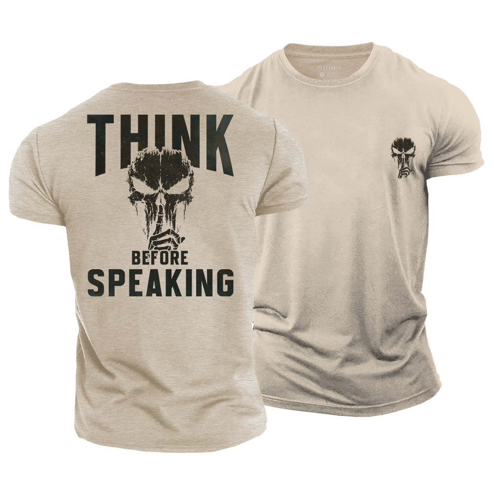 Think Before Speaking Cotton T-Shirt