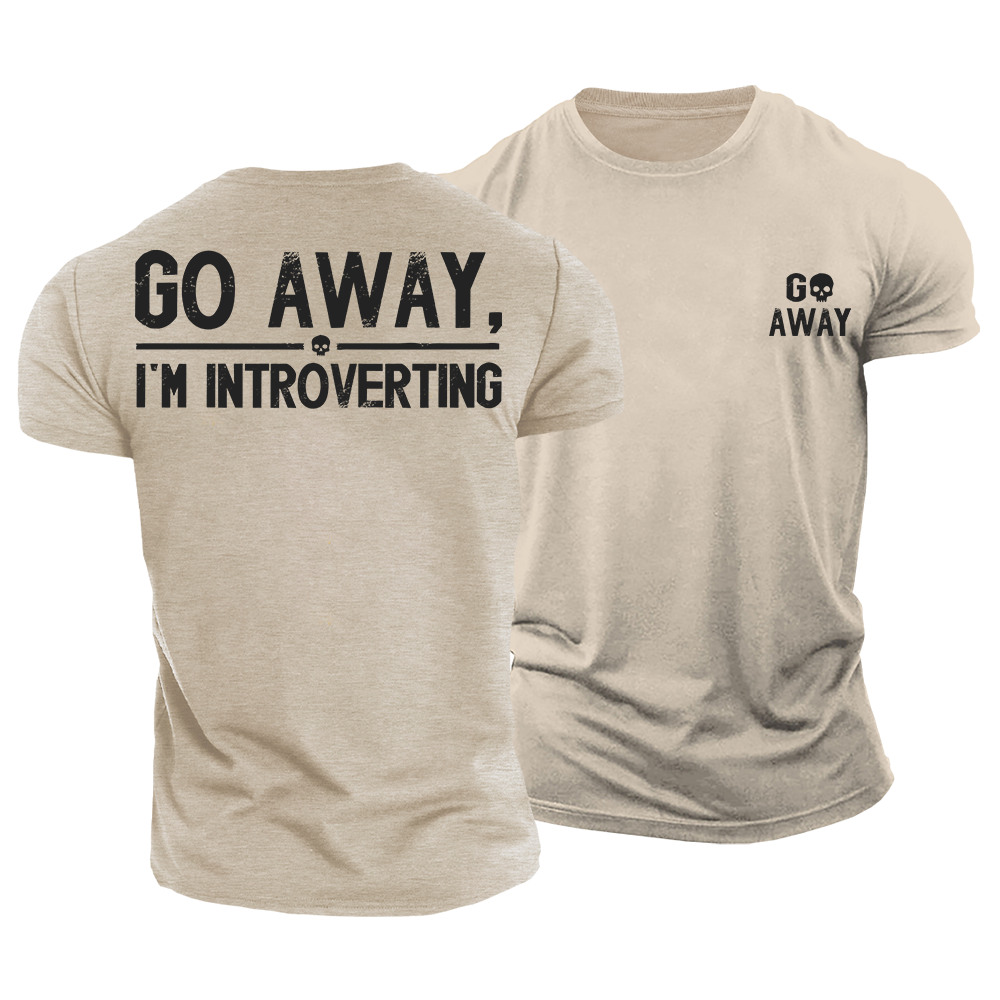 Go Away Introverting Cotton T-Shirt