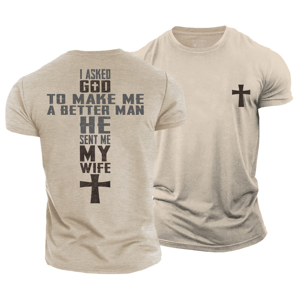 God Sent Me My Wife Cotton T-Shirt