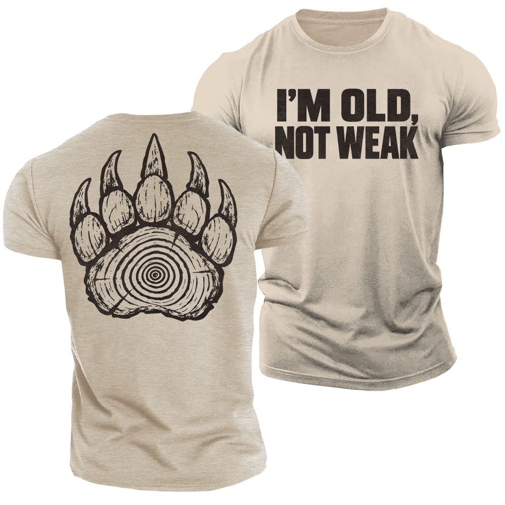 Old Not Weak Cotton T-Shirt