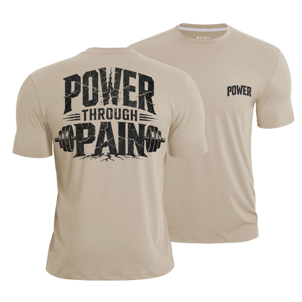 Power Through Pain Quick-Dry T-Shirt