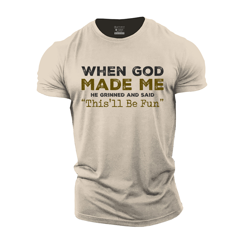 When God Made Me Cotton T-Shirt