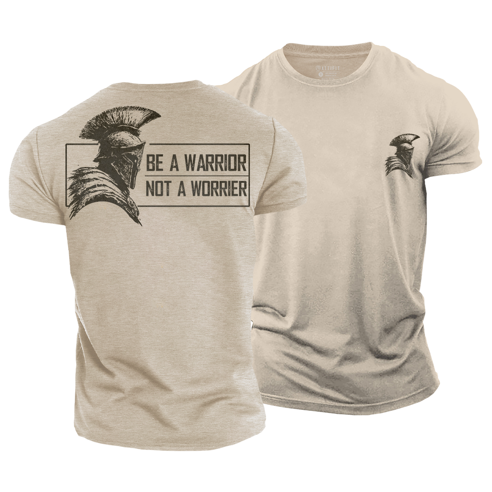 Be a Warrior Cotton T-Shirt