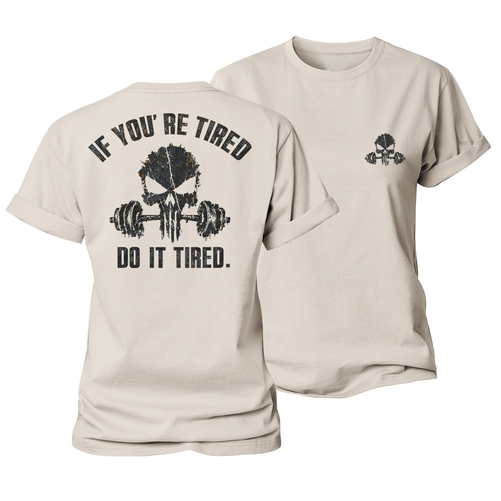 Do It Tired Women's Cotton T-Shirt