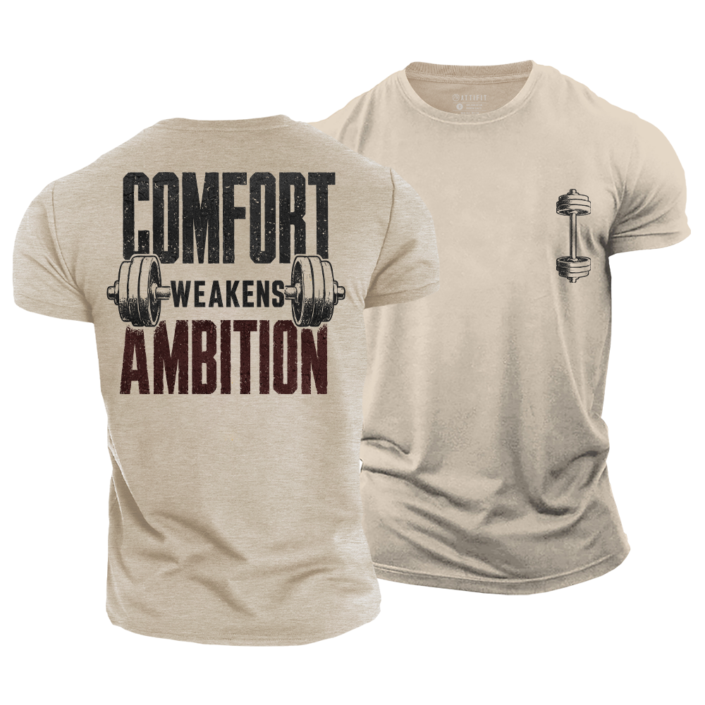 Comfort Kills Ambition Cotton T-Shirt