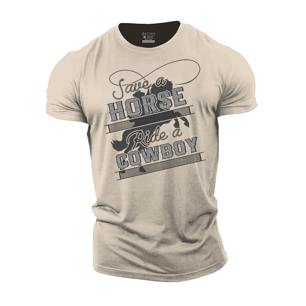 Save a Horse Ride a Cowboy Cotton T-Shirt