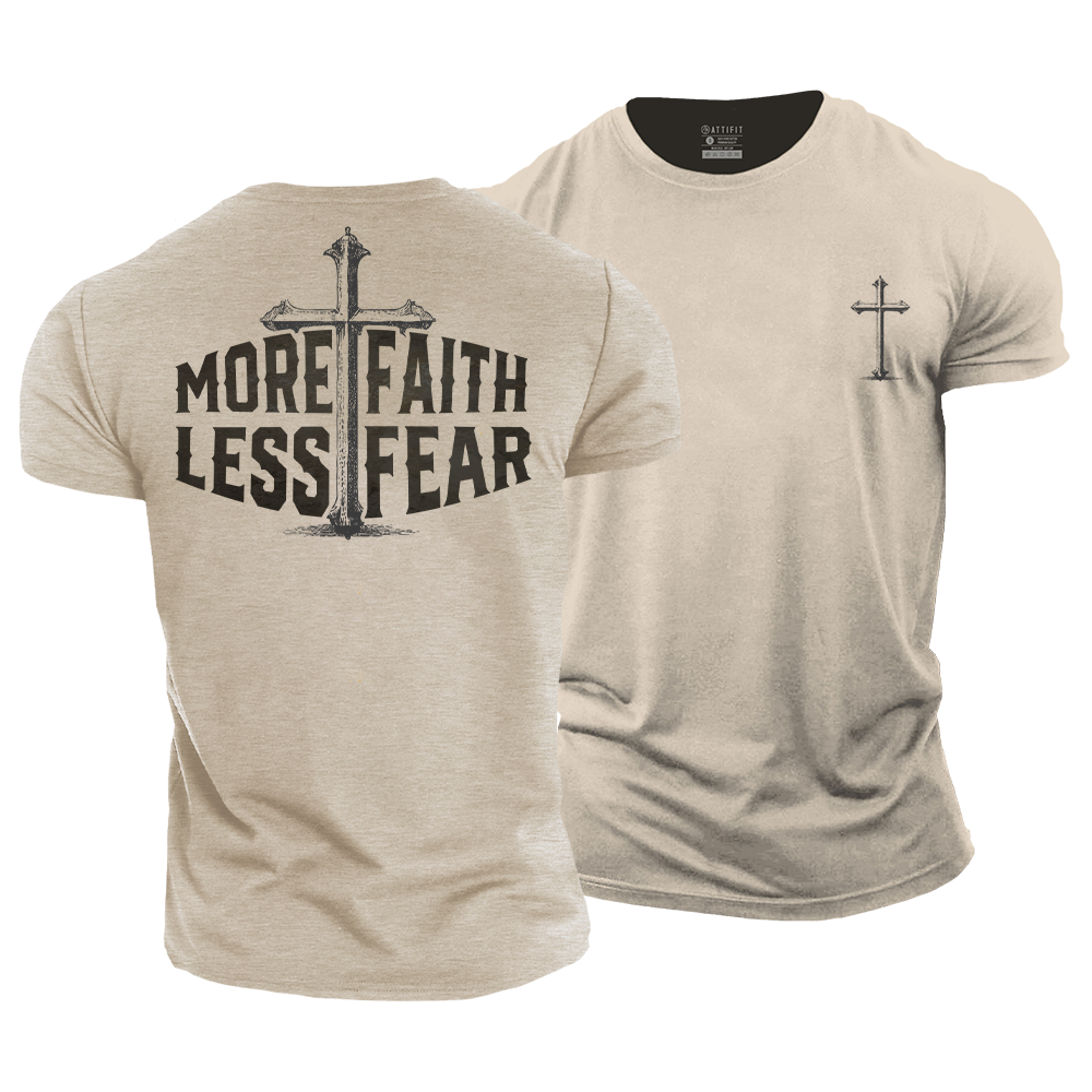 More Faith Less Fear Cotton T-Shirt
