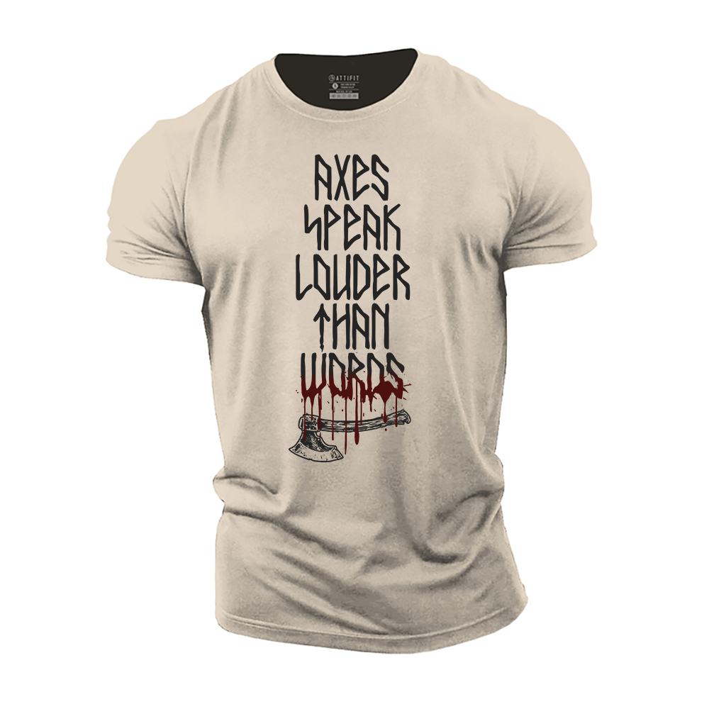 Axes Speak Louder Than Words Cotton T-Shirt