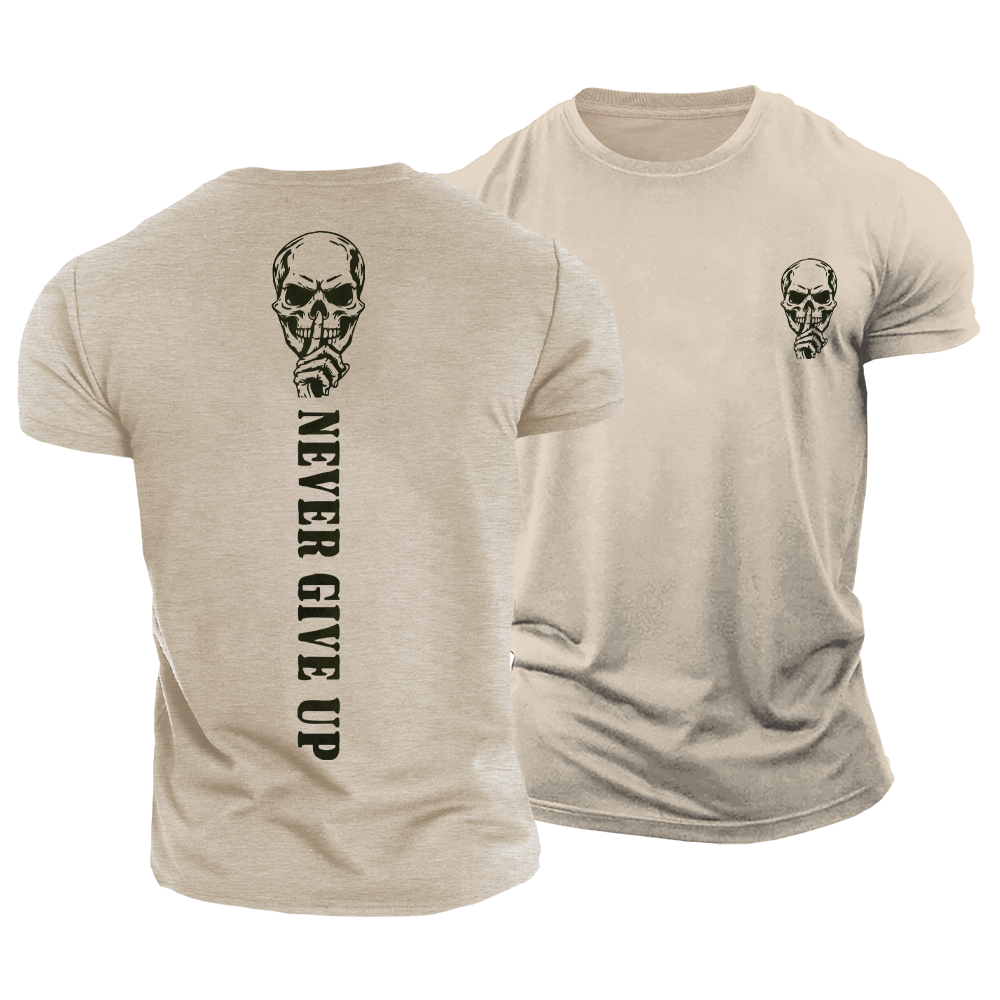 Never Give Up Cotton T-Shirt