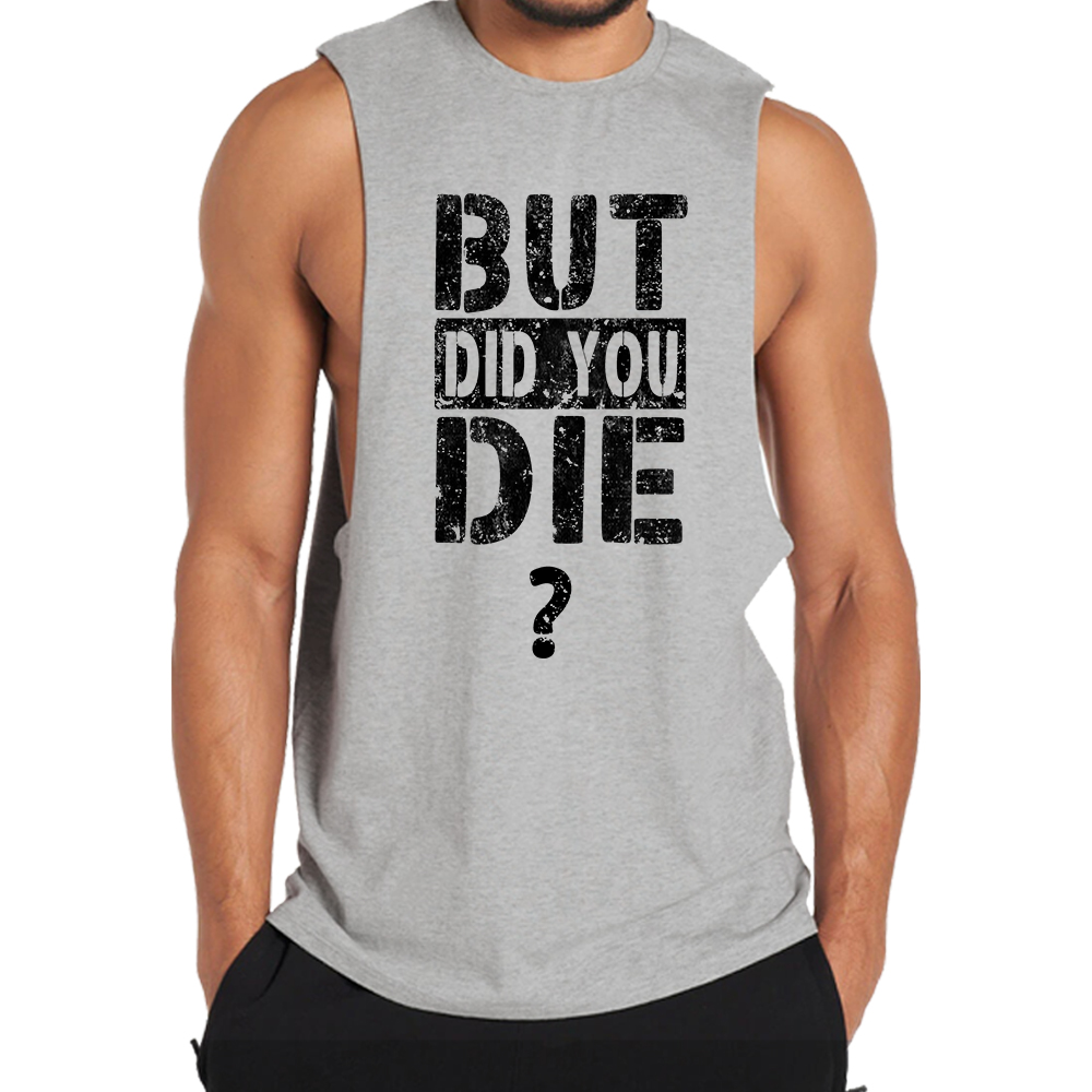 But Did You Die? Tank Top
