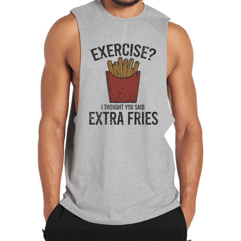 Exercise? I Thought You Said Extra Fries Tank Top