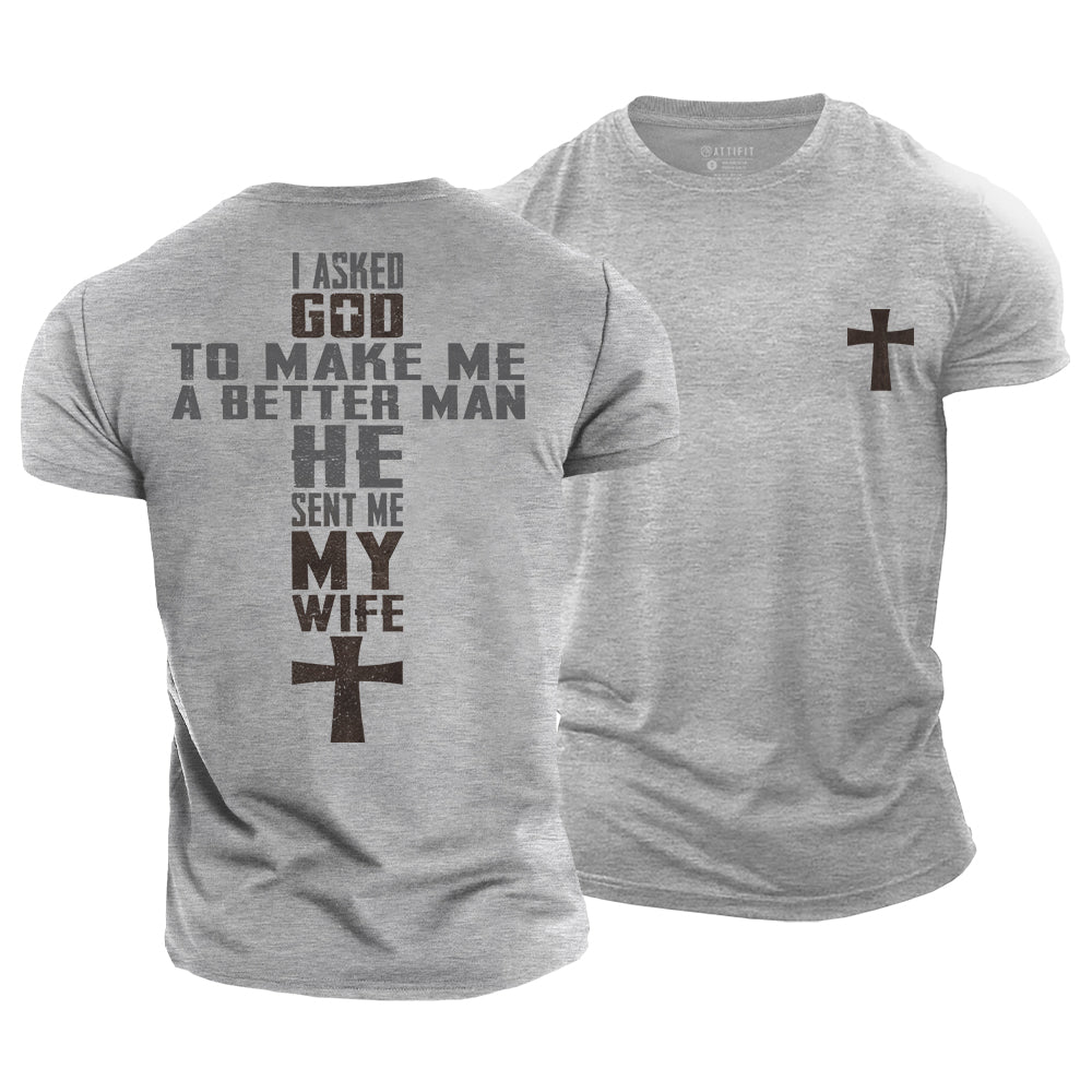 God Sent Me My Wife Cotton T-Shirt