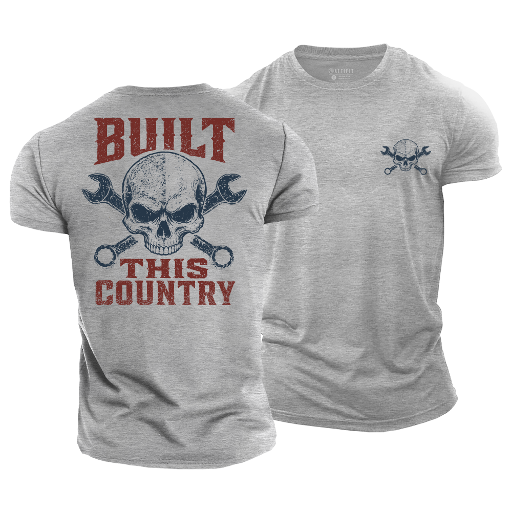 Built This Country Cotton T-Shirt
