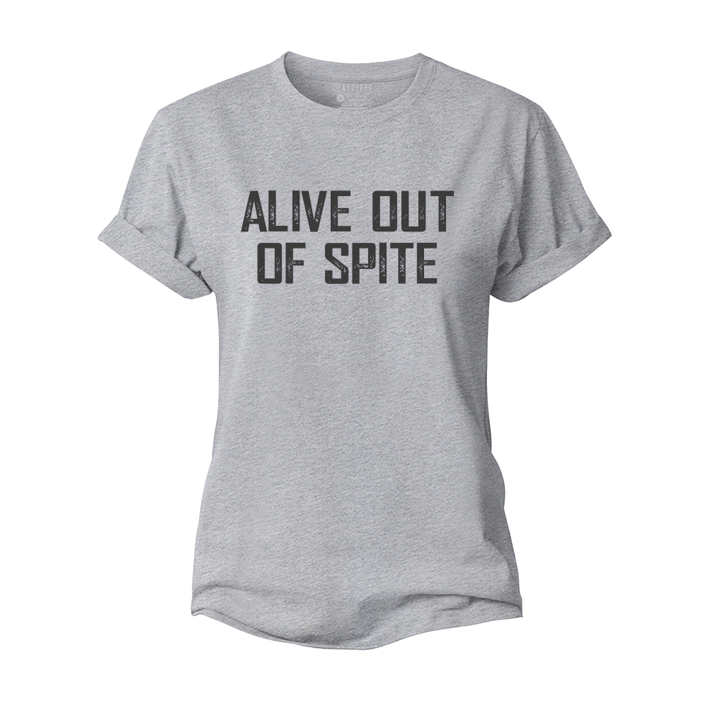 Alive out of Spite Women's Cotton T-Shirt