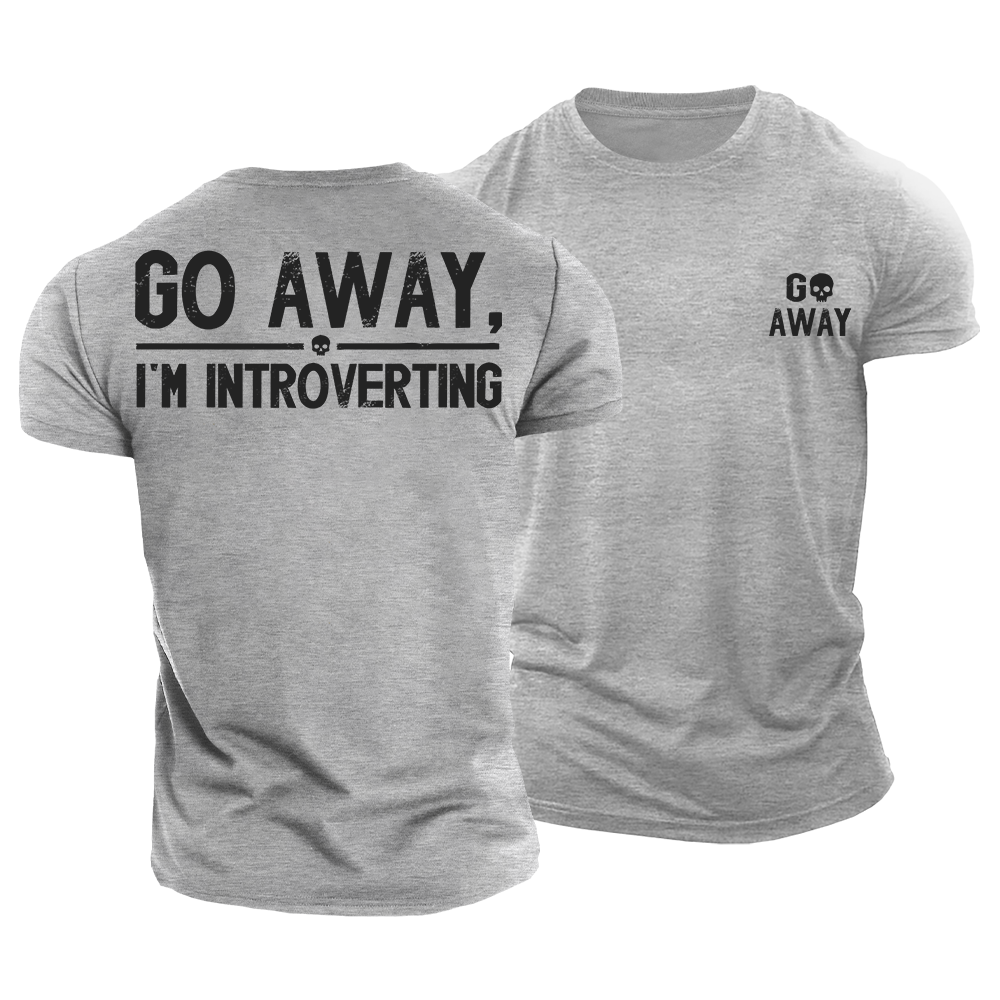 Go Away Introverting Cotton T-Shirt