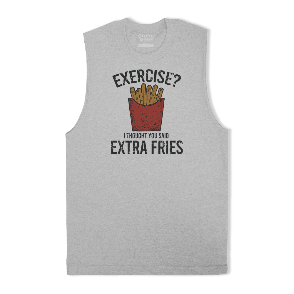 Exercise? I Thought You Said Extra Fries Tank Top