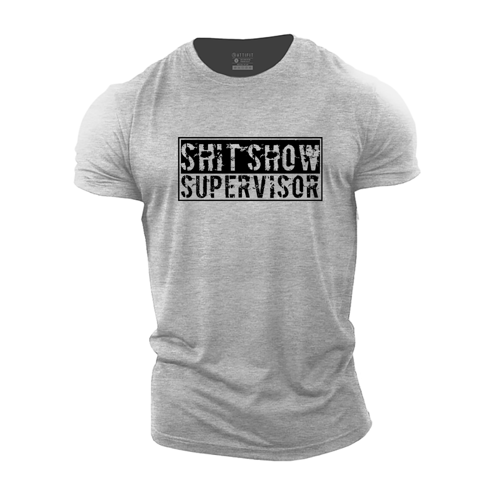 Sh!t Show Supervisor Cotton T-Shirt