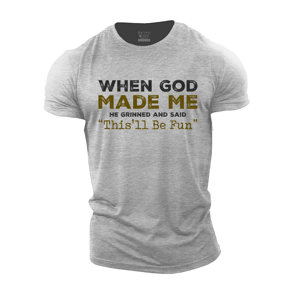 When God Made Me Cotton T-Shirt