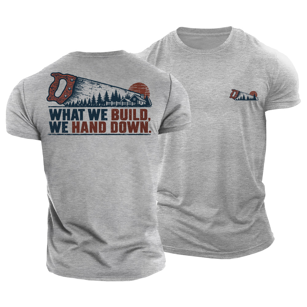 Built to Hand Down Cotton T-Shirt