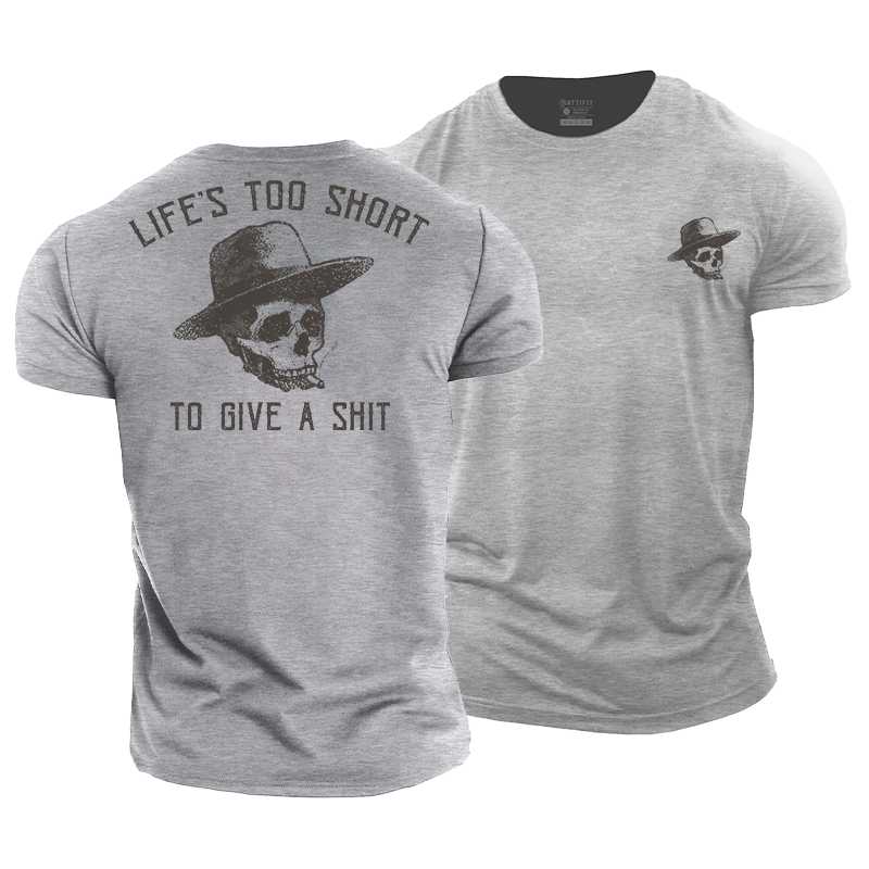 Life's Too Short Cotton T-Shirt