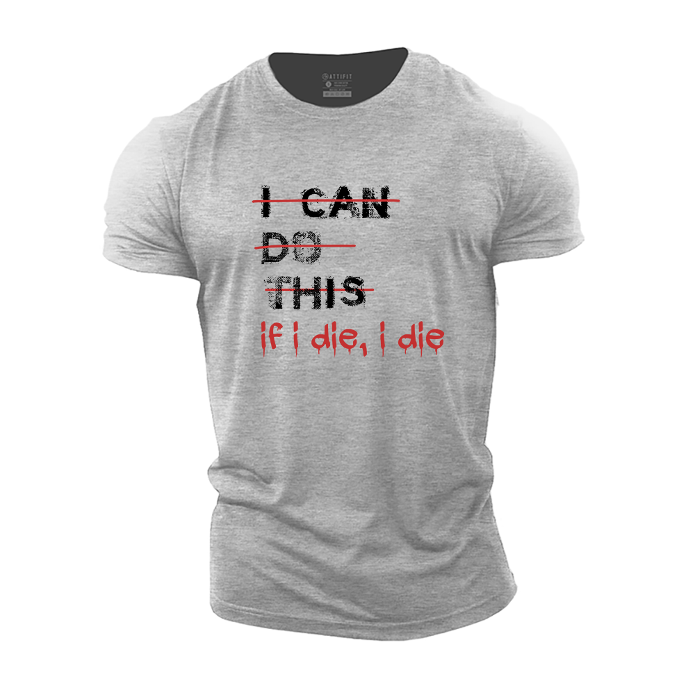 If I Die Cotton T-Shirt