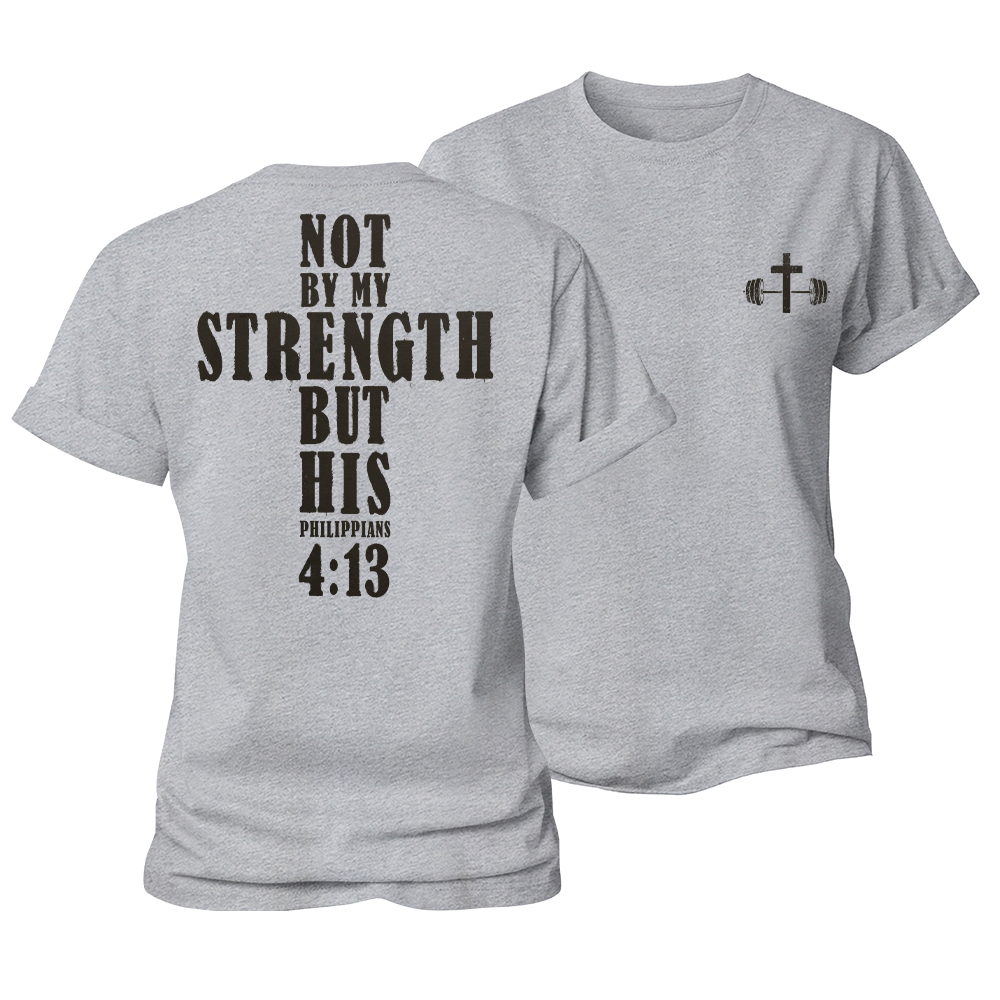 Not by My Strength but His Women's Cotton T-Shirt