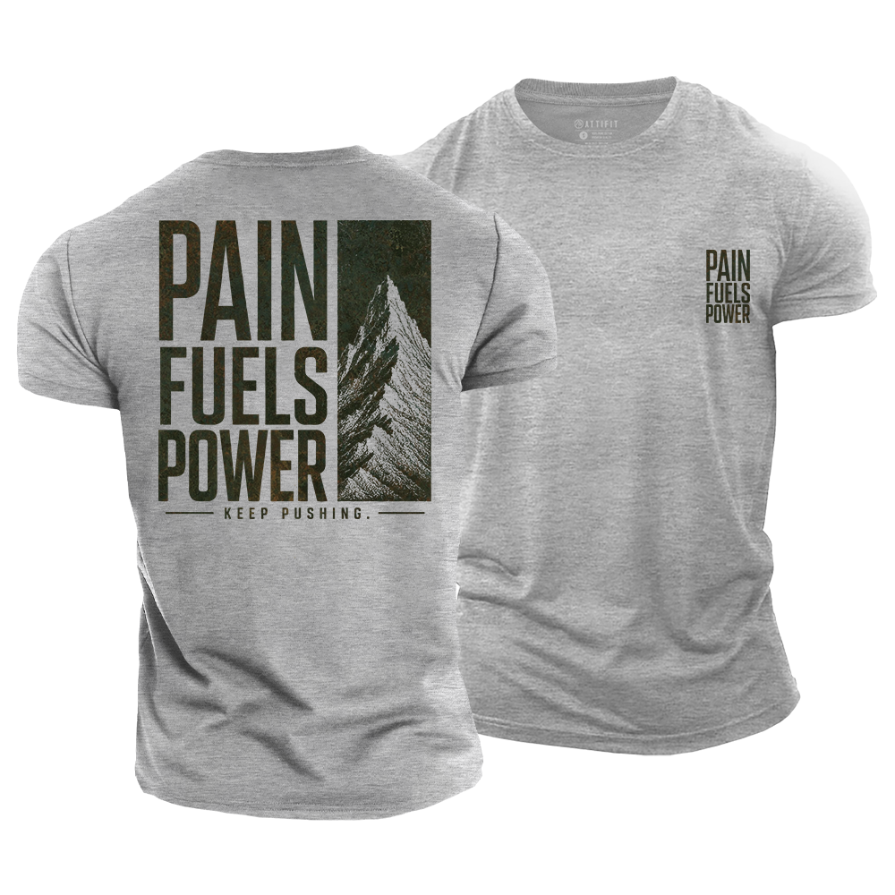 Pain Fuels Power Cotton T-Shirt